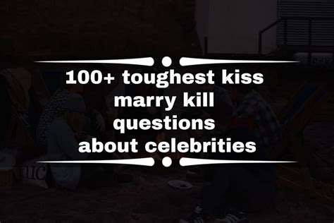 kill marry smash|Kiss, Marry, Kill, or Smash (Male Celebrities, Extra Long Quiz).